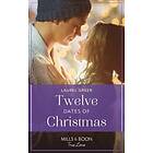 Twelve Dates Of Christmas (Mills & Boon True Love) (Sutter Creek, Montana, Book 7)