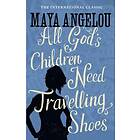 All God's Children Need Travelling Shoes