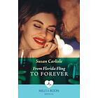 From Florida Fling To Forever (Mills & Boon Medical)