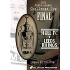 2005 Rugby Challenge League Cup Final: Fc Hull 25 V Leeds 24 Rhinos DVD