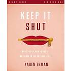 Keep It Shut Bible Study Guide