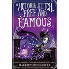 Victoria Stitch: Free and Famous