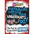 Truth or Busted: The Fact or Fiction Behind Football