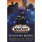 World of Warcraft: Shadows Rising
