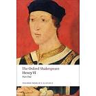 Henry VI, Part One: The Oxford Shakespeare