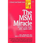 The MSM Miracle