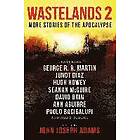 Wastelands 2 More Stories of the Apocalypse