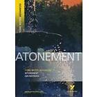 Atonement: York Notes Advanced everything you need to catch up, study and prepar