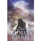 Old Man's Ghosts