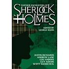 Further Encounters of Sherlock Holmes