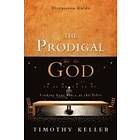The Prodigal God Discussion Guide