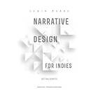 Narrative Design for Indies