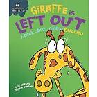 Behaviour Matters: Giraffe Is Left Out A book about feeling bullied