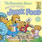 The Berenstain Bears and Too Much Junk Food