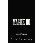 Magick 101: A Primer