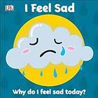First Emotions: I Feel Sad