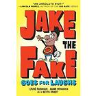 Jake the Fake Goes for Laughs