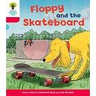 Oxford Reading Tree: Level 4: Decode and Develop Floppy and the Skateboard