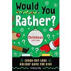 Would You Rather? Christmas Edition