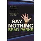 Say Nothing