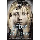 After the Eclipse