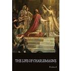 The Life of Charlemagne