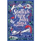 Scottish Fairy Tales, Myths and Legends
