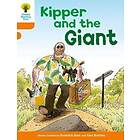 Oxford Reading Tree: Level 6: Stories: Kipper and the Giant