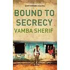 Bound to Secrecy