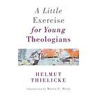 Little Exercise for Young Theologians