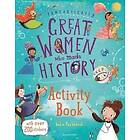 Fantastically Great Women Who Made History Activity Book