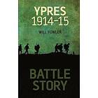 Battle Story: Ypres 1914-1915