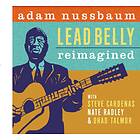 Adam Nussbaum Lead Belly Reimagined CD