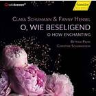 Bettina Pahn C. Schumann & Hensel: O How Enchanting O, Wie Beseligend CD