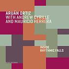 Aruan Ortiz Inside Rhythmic Falls CD