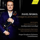 Pavel Sporcl Mendelssohn & Kubelik: Homage To Jan Kubelik CD