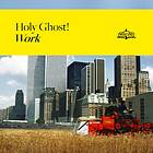 Holy Ghost! Work LP