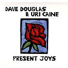 Dave & Uri Caine Duo Present Joys CD