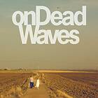 Dead Waves LP