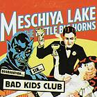 Meschiya Lake Bad Kids Club CD