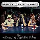 D And The Kids Table For Damned, Dumb & Delirious LP