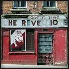 The Revellions Give It Time LP