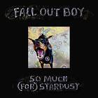 Fall Out Boy So Much (For) CD