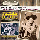 Foy Willing & The Riders Of Purple Sage Texas Blues Classic Years 1944-50 CD