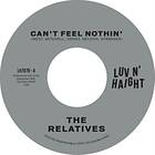 Relatives Can't Feel Nothin' LP