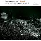 Kiev Chamber Choir Silvestrov: Maidan CD