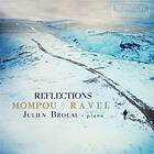 Federico Mompou Julien Brocal Reflections CD