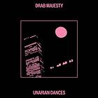 Drab Majesty Unarian Dances EP LP