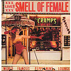 The Cramps Smell Of Female LP