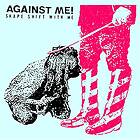 Against Me! Shift With Me CD